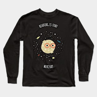 Reading is Fun - Space Lover, Mercury Long Sleeve T-Shirt